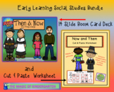 Early Learning Social Studies Bundle~Now & Then~How Things Change