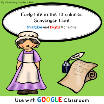 Preview of Early Life in the 13 Colonies Scavenger Hunt- Distance Learning-Google Classroom