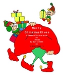 Early Literacy /Readers Theatre: Merry Christmas Elves