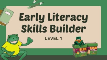 Preview of Early Literacy Skills Builder ELSB Level 1