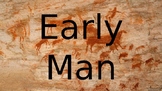 Early Man Unit Powerpoint
