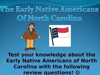 Preview of Early Native Americans of North Carolina Review Game