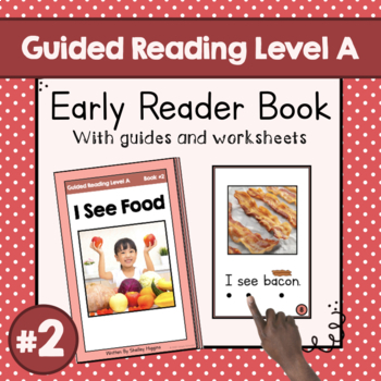 Preview of "I See Food" | Guided Reading Level A Book | Printable Sight Word Book