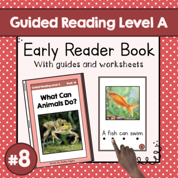 Preview of "What Can Animals Do?" | Guided Reading Level A Book | Printable Sight Word Book