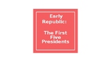 Early Republic PowerPoint U.S. History - 8th Grade