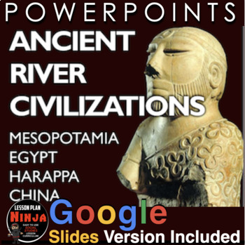 Preview of Early River Civilizations PowerPoint / Google Slides (Egypt, Indus, Shang, Mes.)