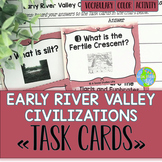 Early River Valley Civilizations Task Cards