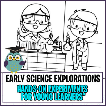 Preview of Early Science Explorations: Hands-On Experiments for Young Learners