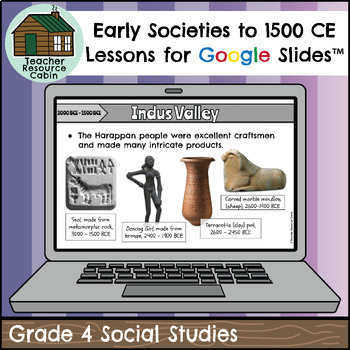 Preview of Early Societies to 1500 CE for Google Slides™ (Grade 4 Social Studies)