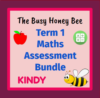 Preview of Kindergarten Term 1 Maths Assessment Bundle