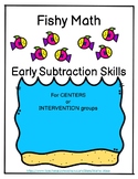 Early Subtraction Exploration | Fishy Math