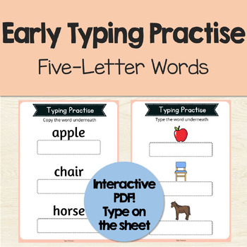 Preview of Early Typing Practise Five-Letter Words Interactive PDF ｜ ABLLS-R Q14, T2, T3