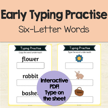 Preview of Early Typing Practise Six-Letter Words Interactive PDF ｜ ABLLS-R Q14, T2, T3