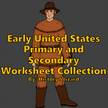 Preview of Early United States Primary and Secondary Worksheet Collection