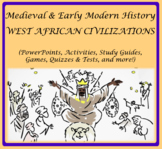 Early West African Civilizations Bundle for Middle School