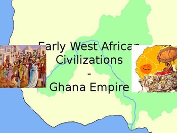 Preview of Early West African Empires - Ghana, Mali & Songhai