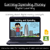 Earning/Spending Money - Digital Interactive