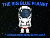 Earth PowerPoint- A Look at Earth From Outer Space