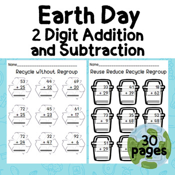 Preview of Earth Day 2 Digit Addition & Subtraction with regrouping without regrouping