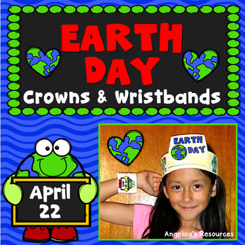 Earth Day Activities : Crowns and Wristbands - Earth Day Craft | TpT