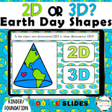 Earth Day 2D or 3D? Shapes -  Flat or Solid Shapes Math Go