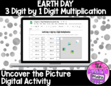 Earth Day 3 by 1 Digit Multiplication Uncover the Picture 