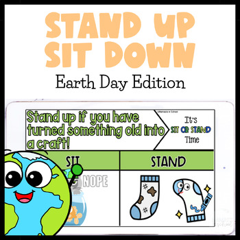 Preview of Earth Day Activities Brain Break Stand Up Sit Down Game