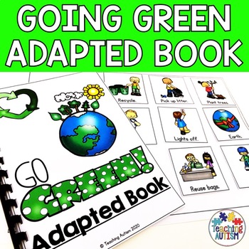Preview of Earth Day Activities | Going Green Adapted Book for Special Education