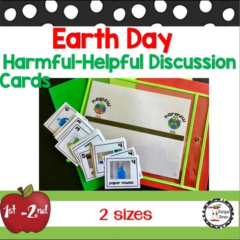 Preview of Earth Day Activities - Harmful or Helpful Discussion Cards 1st Grade - 2nd Grade