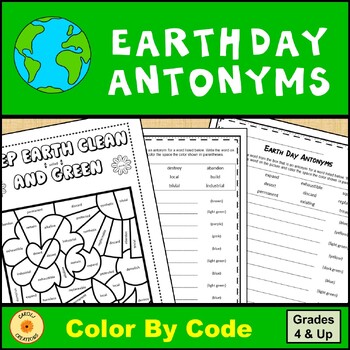 Preview of Earth Day Activity Antonyms Color By Code Worksheet