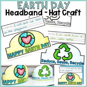 Earth Day Activity - Earth Day Hat Craft - Earth Day Headband | TPT