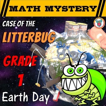 Preview of Earth Day Activity: Math Mystery Game - 1st Grade CSI Math Edition