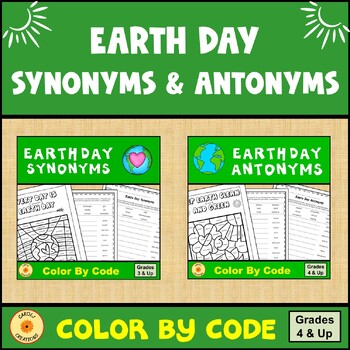 Preview of Earth Day Activity Synonyms and Antonyms Color By Code BUNDLE