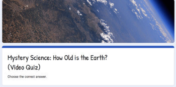 Preview of Earth Day Activity on Mystery Science™: How Old is the Earth? Google™ Quiz