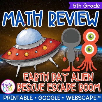 Preview of Earth Day Alien 5th Grade Math Review Escape Room & Webscape Digital Activity