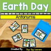 Earth Day| Antonyms | Centers and Worksheets
