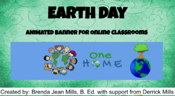 Preview of Earth Day Banner - ANIMATED for Online Classrooms