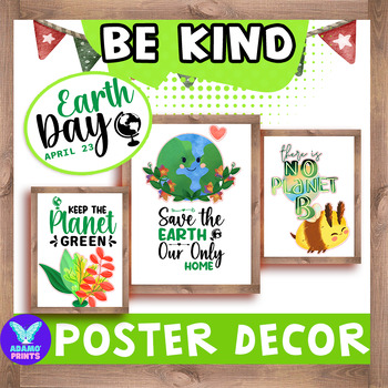 Preview of Earth Day Be KIND Posters Environment Classroom Decor Bulletin Board Ideas