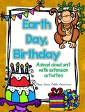 "Earth Day, Birthday" Read Aloud Unit