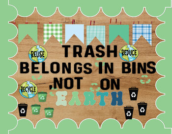 Preview of Earth Day Bulletin Board | Anti-Littering classroom Décor | Earth day Activities
