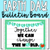 Earth Day Bulletin Board - Door Decor - April Bulletin Board Kit