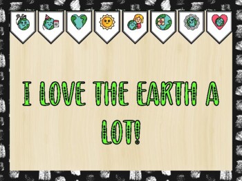 Preview of Earth Day Bulletin Board Kit & Door Décor, I LOVE THE EARTH A LOT!