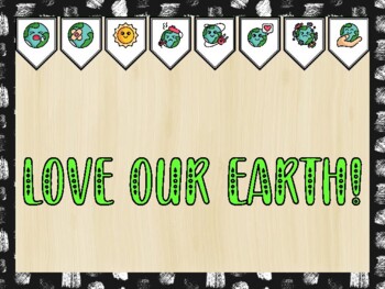 Preview of Earth Day Bulletin Board Kit & Door Décor, LOVE OUR EARTH!