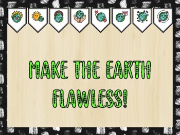 Preview of Earth Day Bulletin Board Kit & Door Décor, MAKE THE EARTH FLAWLESS!