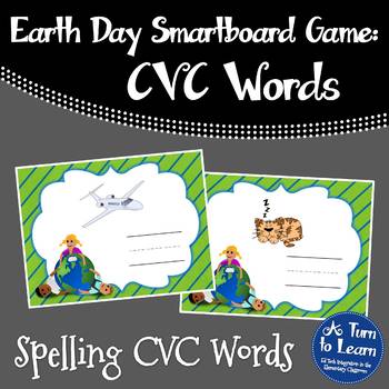 Preview of Earth Day Spelling CVC Words (Smartboard/Promethean Board)