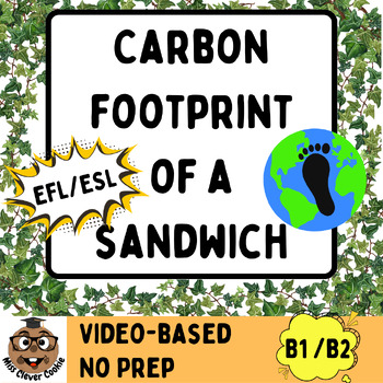 Preview of Earth Day │Carbon Footprint Video-Based EFL/ESL CLIL Lesson 