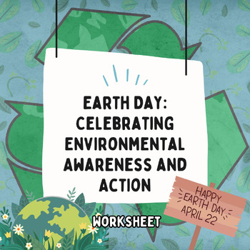 Preview of Earth Day: Celebrating Environmental Awareness and Action (Worksheet)