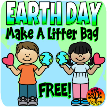 Preview of Earth Day Centers Earth Day Activities Free Litter Bag Craft