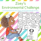 Earth Day Challenge: A Companion to the Zoey and Sassafras books