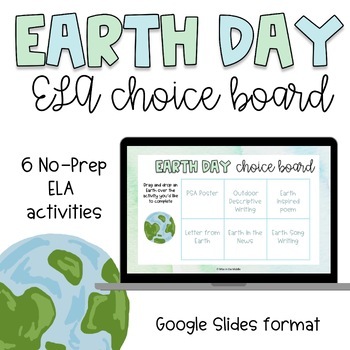 Preview of Earth Day Choice Board  |  ELA No Prep Writing Activity